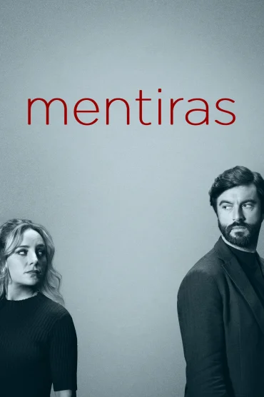 Mentiras (Lies and Deceit)